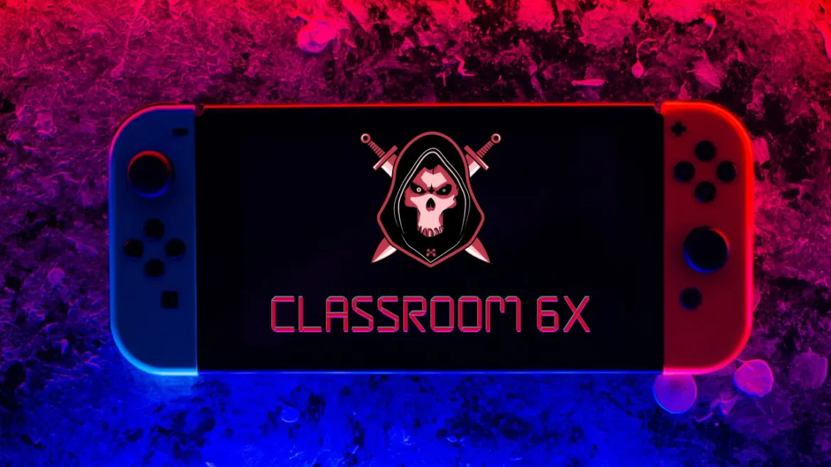 Classroom 6x: Where Education Meets Entertainment