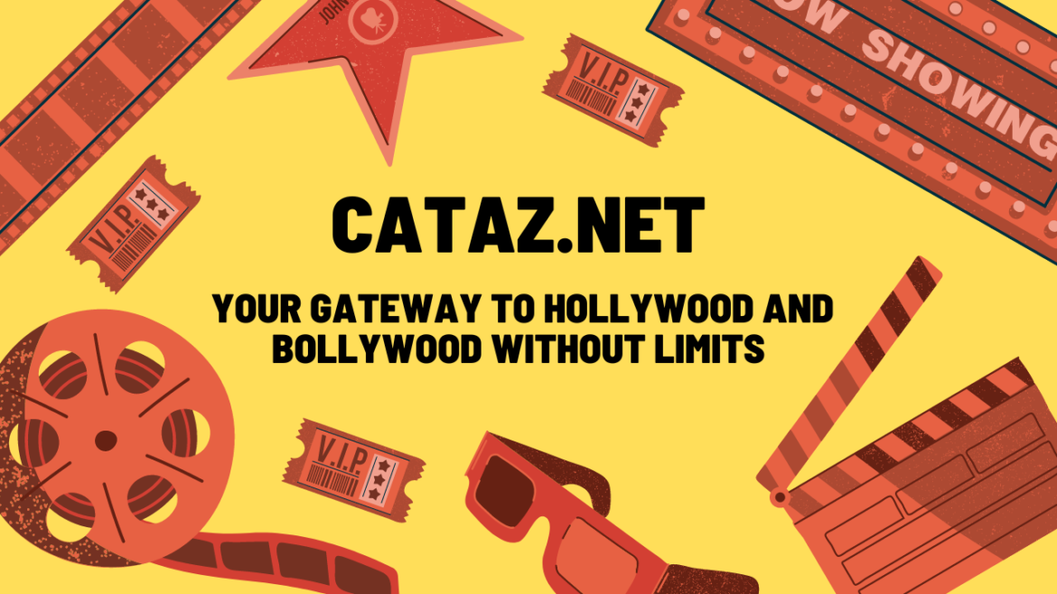 Cataz Net : Your Gateway to Hollywood and Bollywood Without Limits